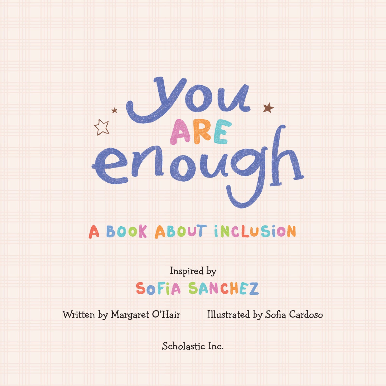 Scholastic You Are Enough Picture Book by Margaret O'Hair Hardcover