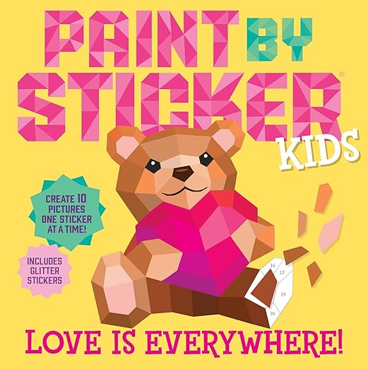 Paint by Sticker Kids: Love Is Everywhere! Create 10 Glitter Sticker Pictures Activity Book