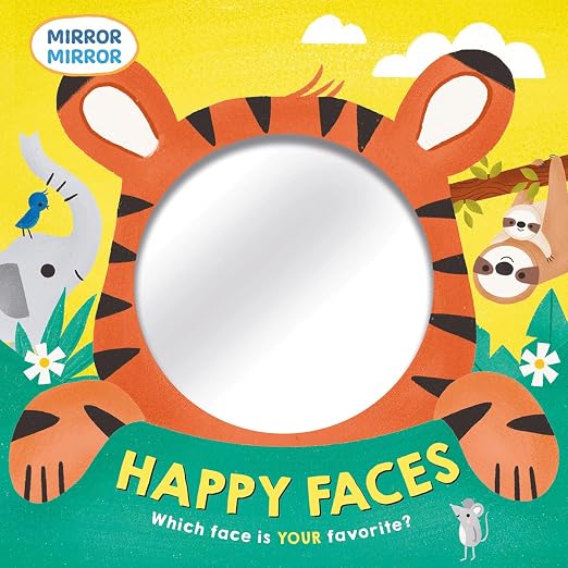 Happy Faces Mirror Mirror Board Book by Lisa Edwards