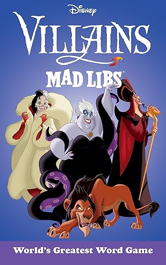Disney Villains Mad Libs Word Game: Hilarious Fill-in-the-Blank Stories for Kids