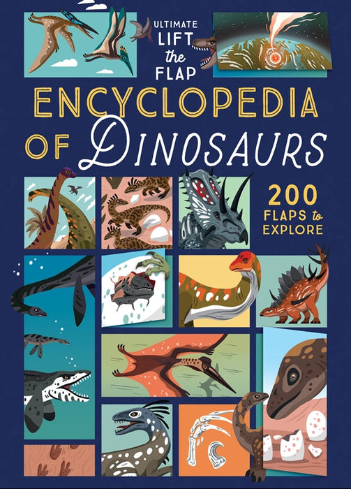 Ultimate Lift the Flap Encyclopedia of Dinosaurs Hardback Book