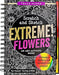 Peter Pauper Press Scratch & Sketch Extreme Flowers Activity Book