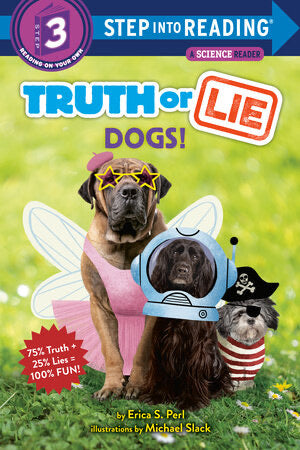 Truth or Lie Dogs Step into Reading