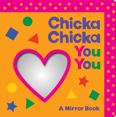 Chicka Chicka You You Interactive Mirror Board Book for Toddlers