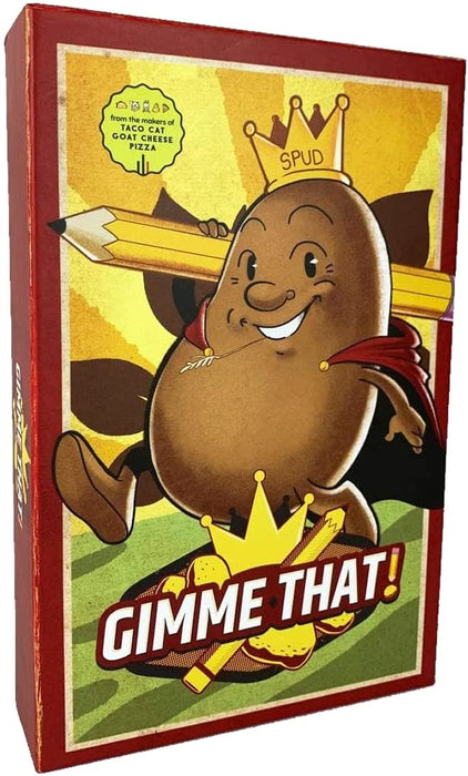 * Gimme That?